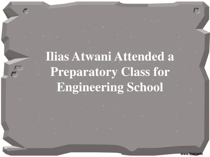 ilias atwani attended a preparatory class