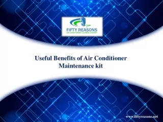 Useful Benefits of Air Conditioner Maintenance kit