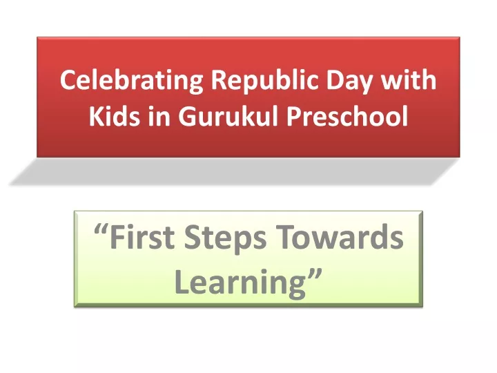 celebrating republic day with kids in gurukul preschool