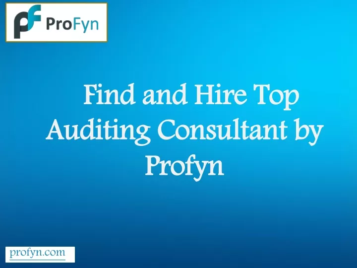 find and hire top auditing consultant by profyn