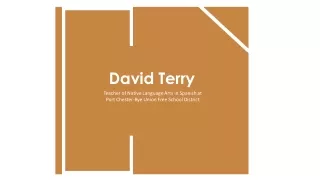 David Terry, Teacher - Possesses Extraordinary Management Skills