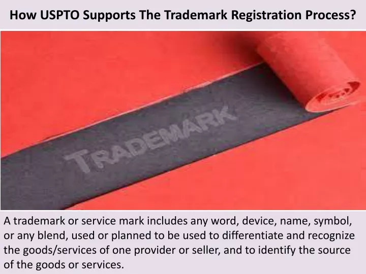 how uspto supports the trademark registration process