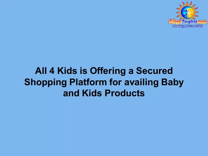 all 4 kids is offering a secured shopping