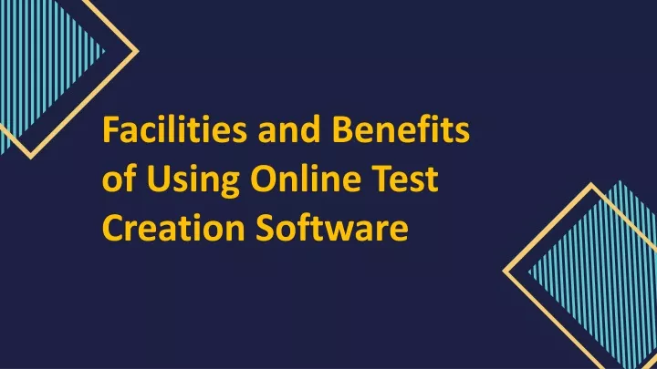 facilities and benefits of using online test