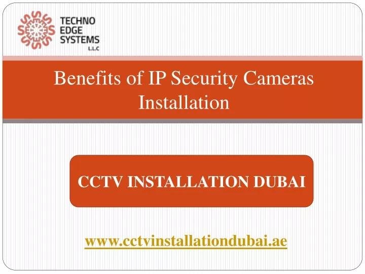 Benefits of IP Security Cameras Installation In Dubai