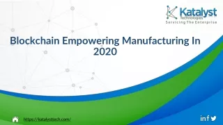 Blockchain: Empowering Manufacturing In 2020