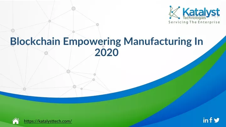 blockchain empowering manufacturing in 2020