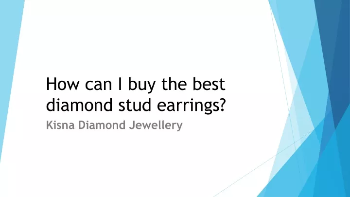 how can i buy the best diamond stud earrings