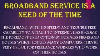 broadband service is a need of the time