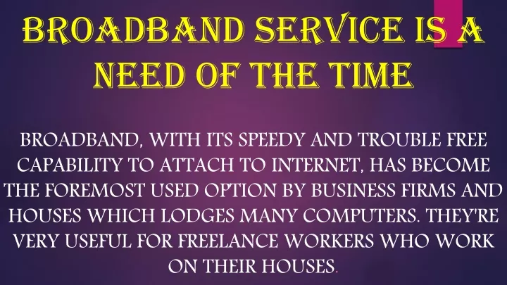 broadband service is a need of the time