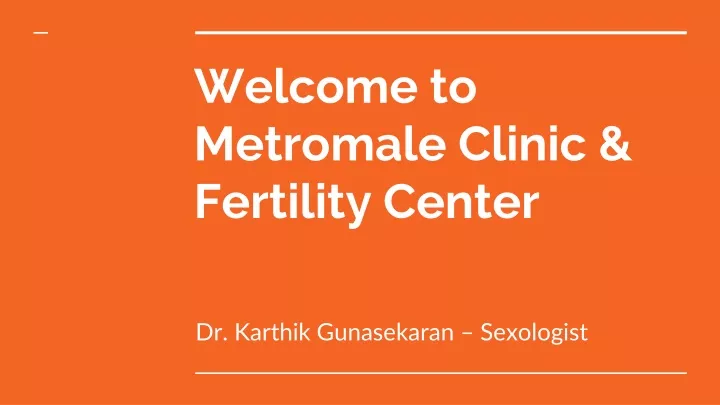 welcome to metromale clinic fertility center