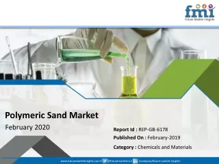 Polymeric Sand Market: Structure and Overview of Key Market Forces Propelling Market