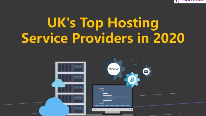 uk s top hosting service providers in 2020