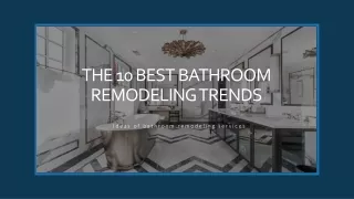 THE 10 BEST BATHROOM REMODELING TRENDS