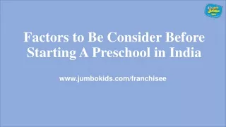 Factors to Be Consider Before Starting A Preschool in India