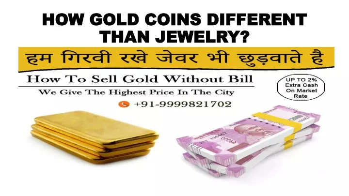 how gold coins different than jewelry