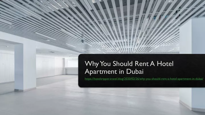 why you should rent a hotel apartment in dubai