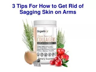 3 Tips For How to Get Rid of Sagging Skin on Arms