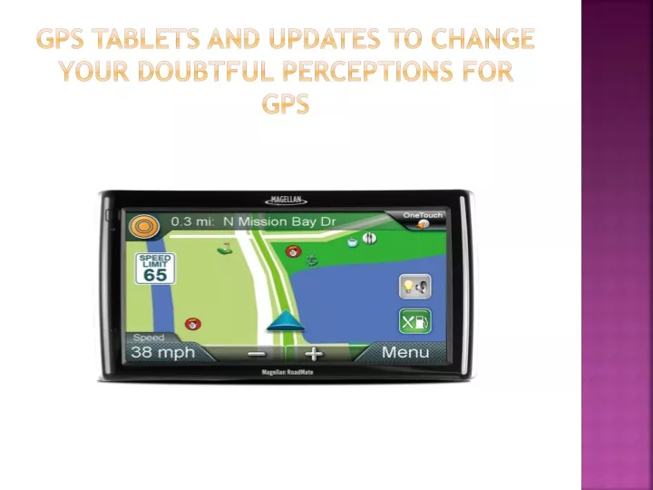 gps tablets and updates to change your doubtful perceptions for gps