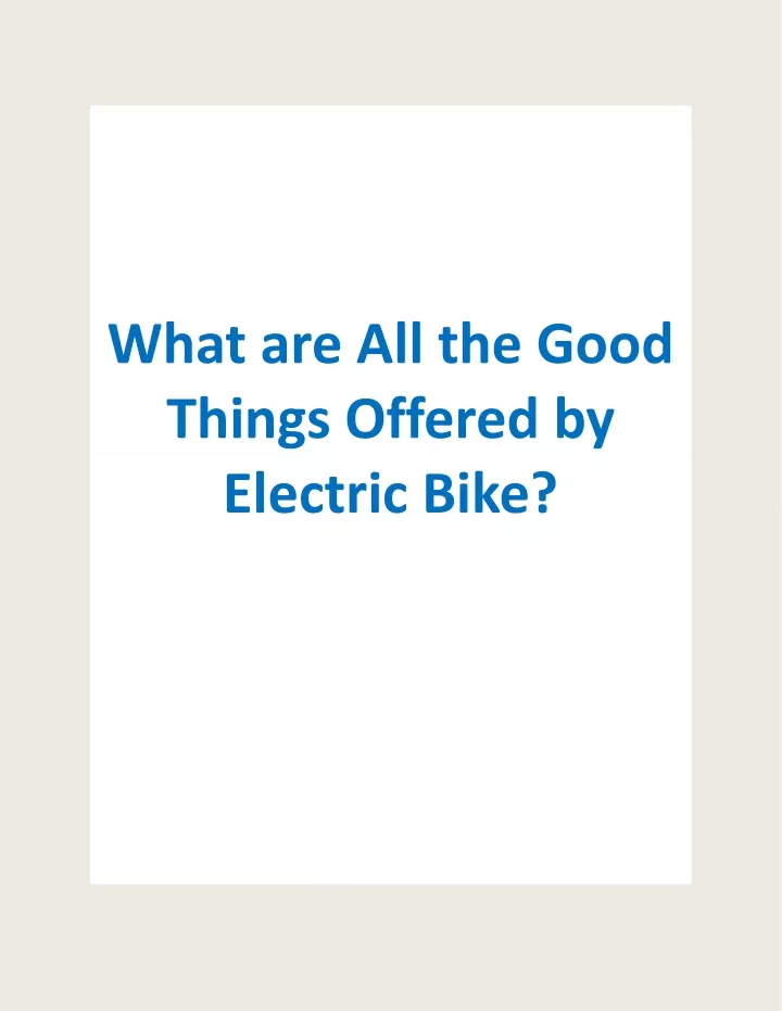 what are all the good things offered by electric
