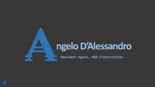 Angelo D’Alessandro - Founder at Dalessandro Contracting Group (DCG)