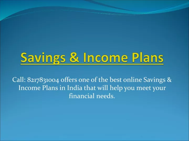 savings income plans