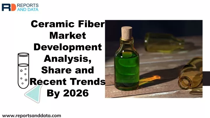 ceramic fiber market development analysis share
