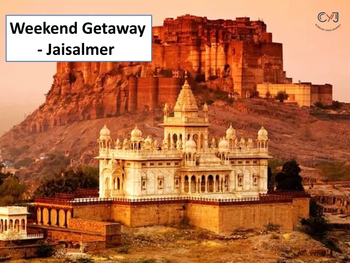 weekend getaway jaisalmer