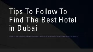 tips to follow to find the best hotel in dubai