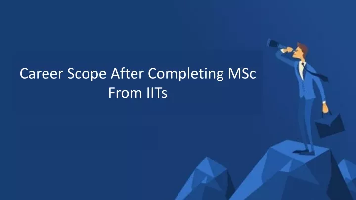 career scope after completing msc from iits