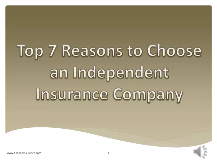 top 7 reasons to choose an independent insurance