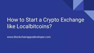 How to start an exchange like localbitcoins?