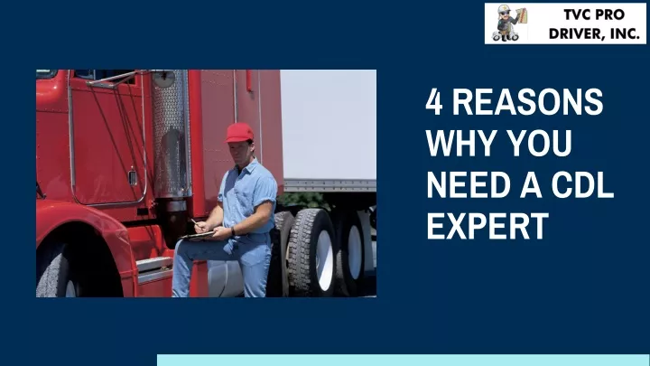 4 reasons why you need a cdl expert