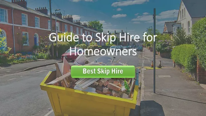 guide to skip hire for homeowners