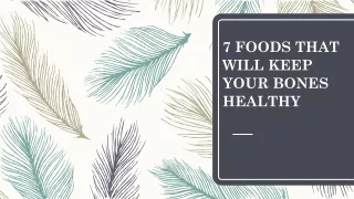 7 FOODS THAT WILL KEEP YOUR BONES HEALTHY | HealthBlog | AllDayChemist |