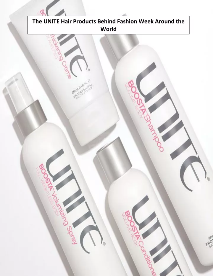 the unite hair products behind fashion week