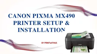 Canon Pixma MX490 Printer setup installation