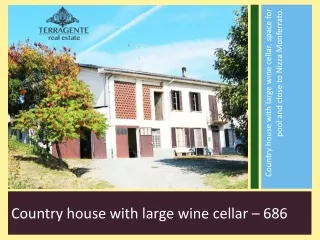 Terragente - Country house with large wine cellar – 686