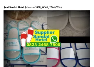 jual sandal hotel jakarta 838 4 61 2744 wa