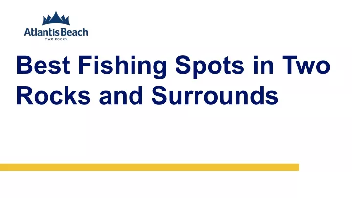 best fishing spots in two rocks and surrounds