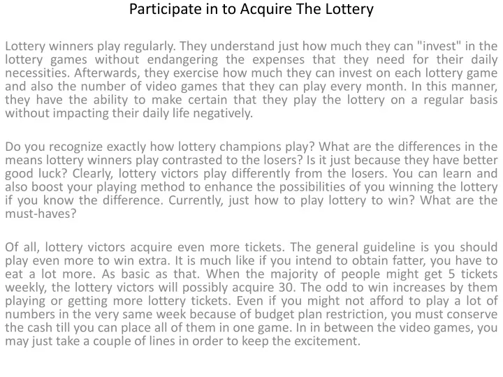 participate in to acquire the lottery