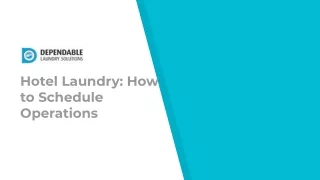 Hotel Laundry: How to Schedule Operations