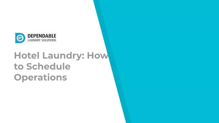 hotel laundry how to schedule operations