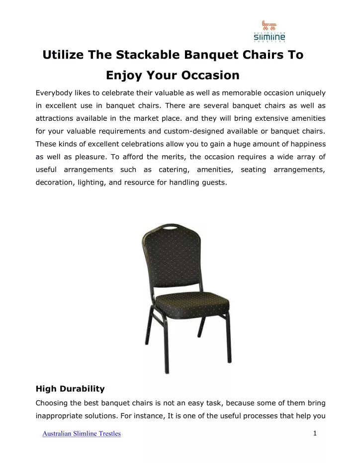 utilize the stackable banquet chairs to