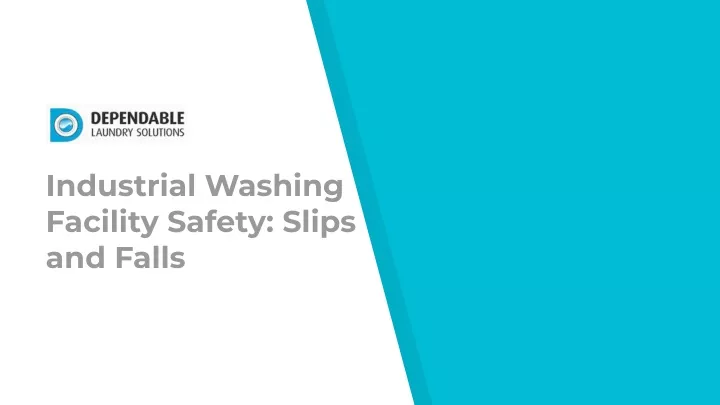 industrial washing facility safety slips and falls