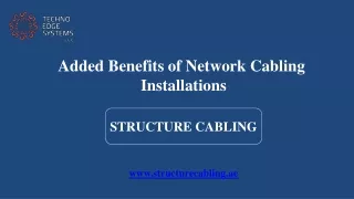 added benefits of network cabling installations