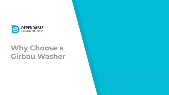 why choose a girbau washer