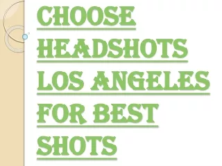 Are you Looking for Professional Headshots Los Angeles?