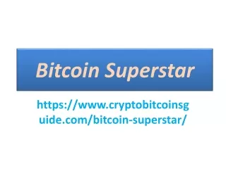 Bitcoin SuperStar Review | Deception or Legit Software?