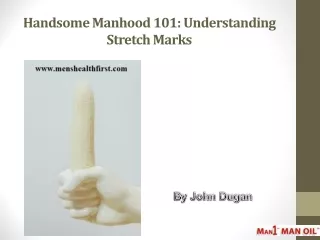 handsome manhood 101 understanding stretch marks